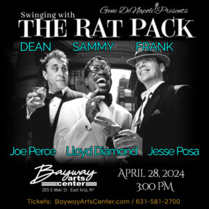 SWINGING WITH THE RAT PACK! @ BAYWAY ARTS CENTER